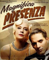 Magnifica presenza /  